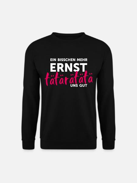 Tätärätätä: Fasching Outfit Karneval Verkleidung - Unisex Pullover - Schwarz