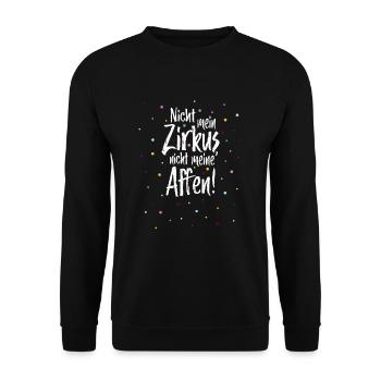 Nicht mein Zirkus, nicht meine Affen - Unisex Pullover - Schwarz - Vorne - Alina (178cm) & Michal (187cm)