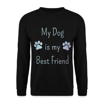 My Dog is my Best Friend Dog Lover - Unisex Pullover - Schwarz - Vorne - Alina (178cm) & Michal (187cm)
