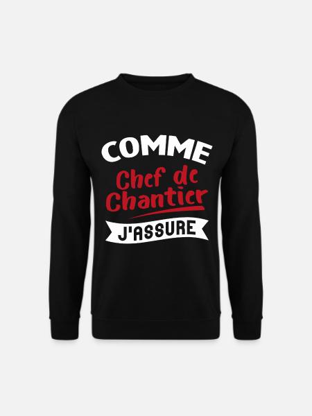 Comme Chef de chantier Cadeau humour - Sweat-shirt Unisexe - noir