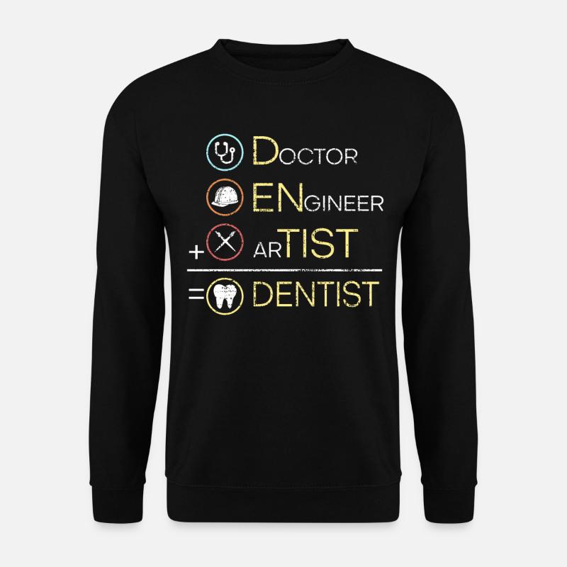 Dentist Funny shirt - Unisex Sweatshirt - black