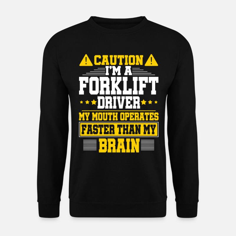 Gabelstapler Spruch - Unisex Pullover - Schwarz