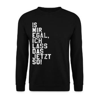 Ist mir egal - Unisex Pullover - Schwarz - Vorne - Alina (178cm) & Michal (187cm)