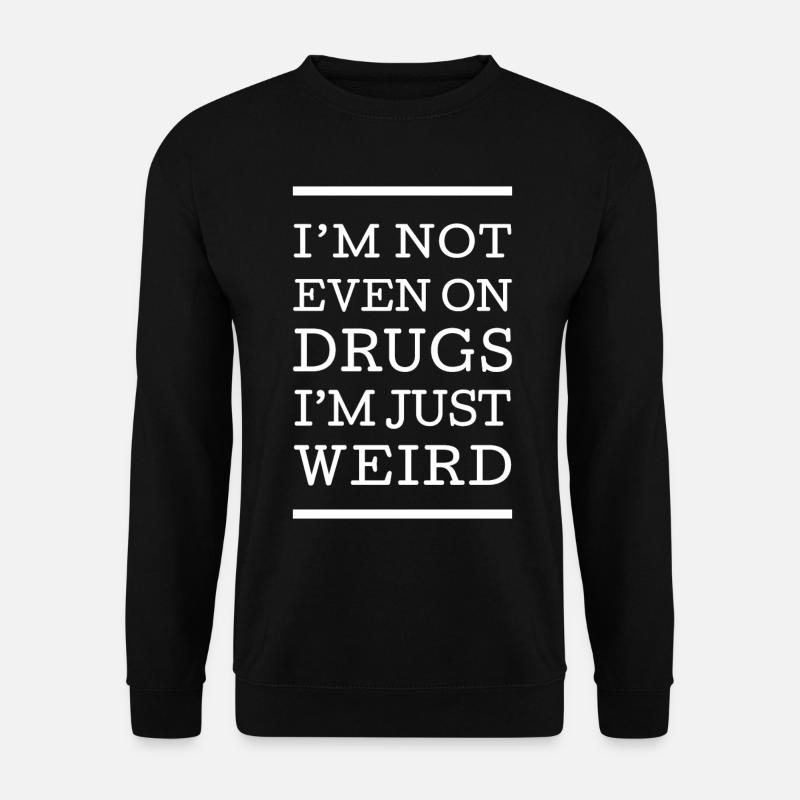 Seltsam Spruch Anders Aussenseiter - Unisex Pullover - Schwarz