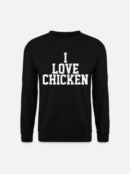 I love chicken - Unisex Sweatshirt - black