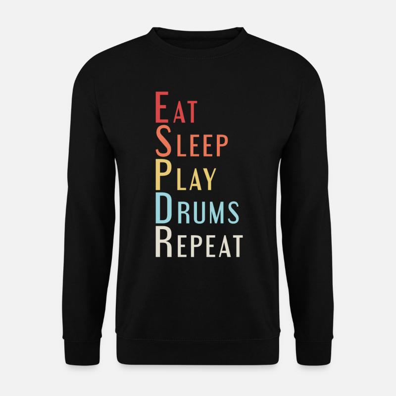 Eat Sleep Drums - Unisex Pullover - Schwarz