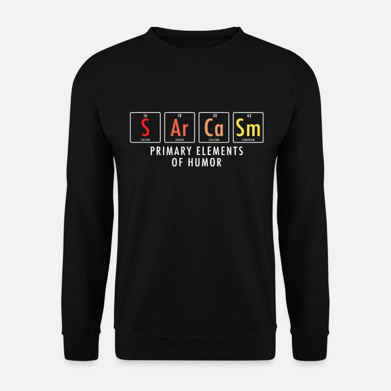 sarcasme - Sweat-shirt Unisexe - noir