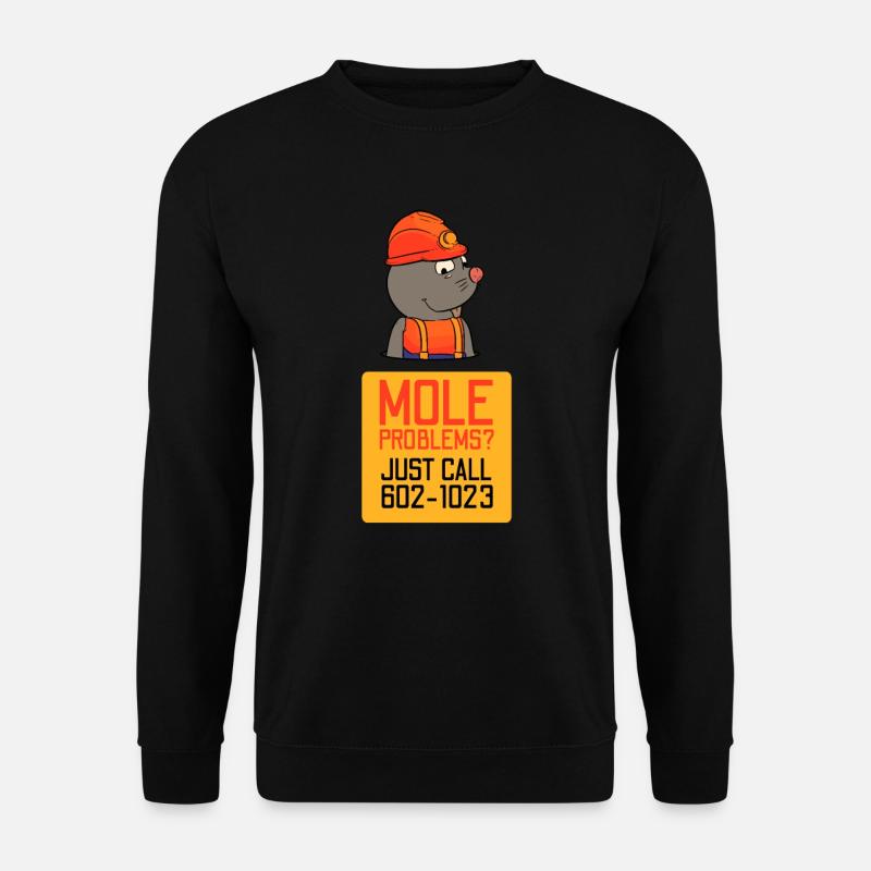 Mole problems - Unisex Sweatshirt - black