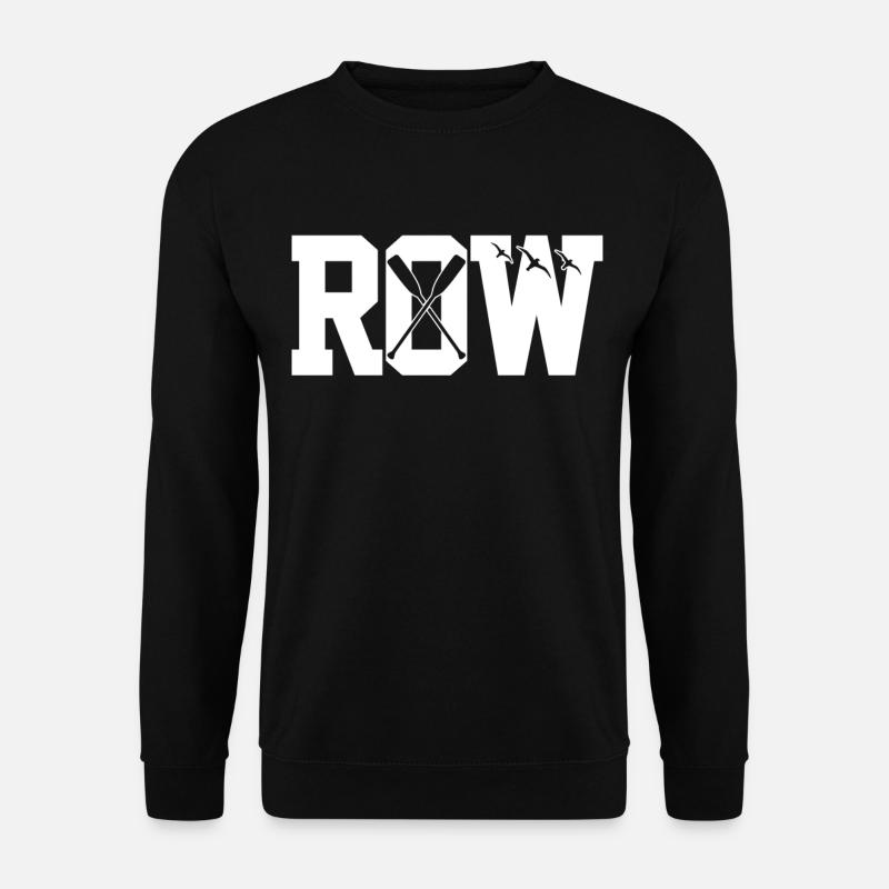 ROWING ROWING ROWING - Unisex Sweatshirt - black