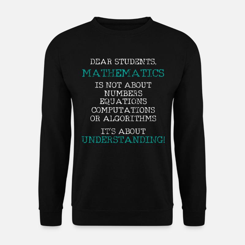 Math teacher letter student - Unisex Sweatshirt - black