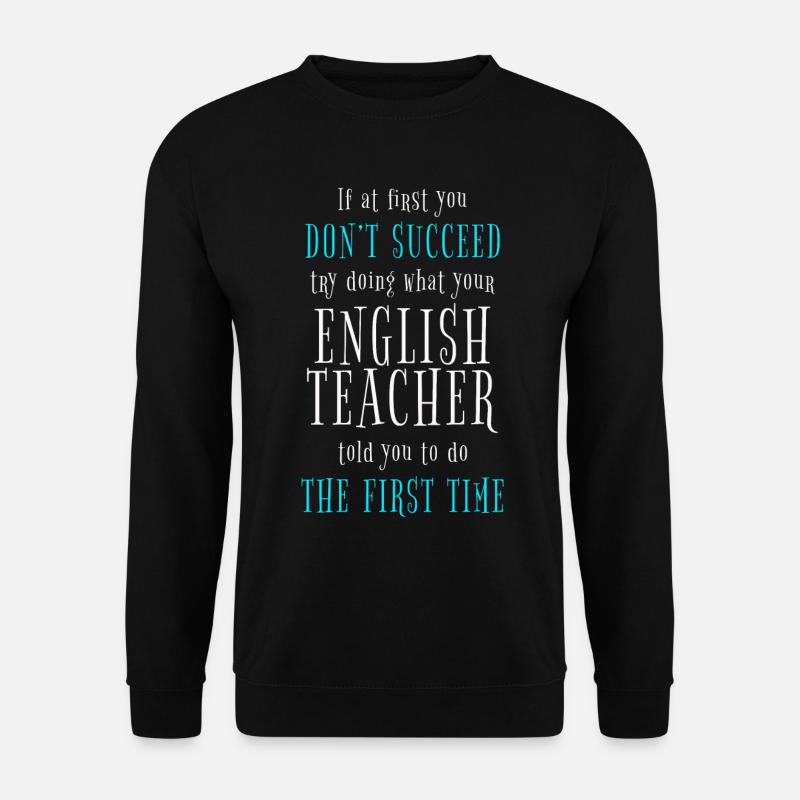 Englischlehrer English Teacher Teacher Day - Unisex Pullover - Schwarz
