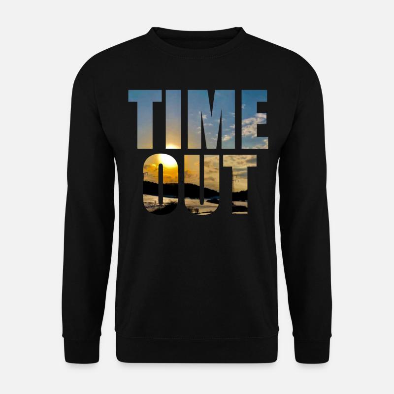 Time out time out - Unisex Sweatshirt - black