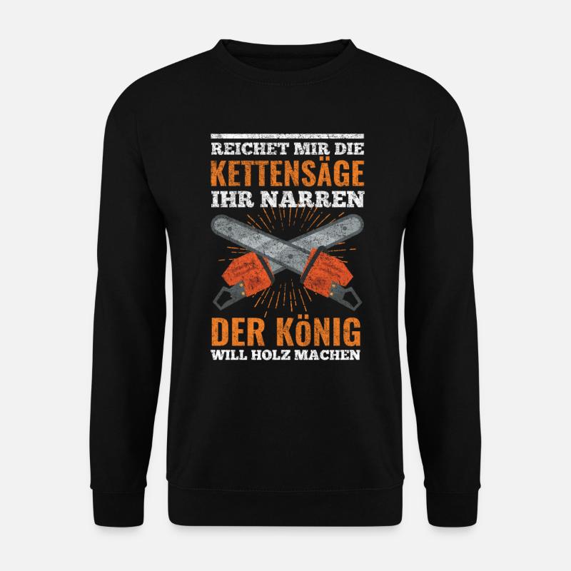 Waldarbeiter Holzfäller Forstwirt Kettensäge Säge - Unisex Pullover - Schwarz