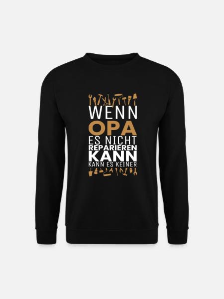 Opa Großvater Reparieren Handwerker Werkzeug - Unisex Pullover - Schwarz