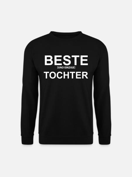 Beste Tochter Geschenk Beste Tochter der Welt - Unisex Pullover - Schwarz
