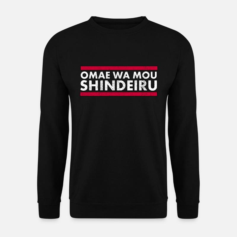 Omae Wa Mou Shindeiru Anime Merch Otaku Anime Meme - Unisex Pullover - Schwarz
