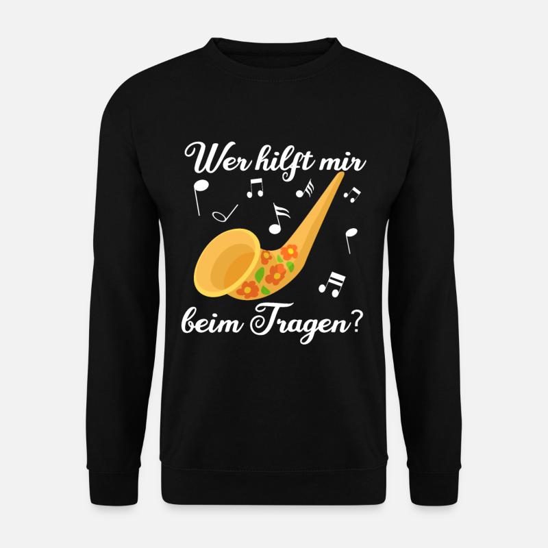 Alpen Horn - Wer Hilft Mir Beim Tragen Musiker - Unisex Pullover - Schwarz