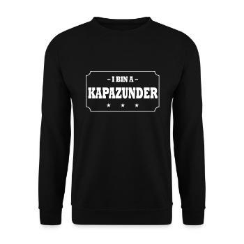 Wienerisch Shirt● I bin a Kapazunder ●Geschenk - Unisex Pullover - Schwarz - Vorne - Alina (178cm) & Michal (187cm)