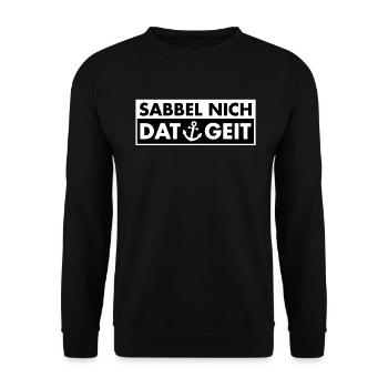 SABBEL NICH DAT GEIT - Unisex Pullover - Schwarz - Vorne - Alina (178cm) & Michal (187cm)