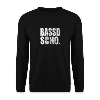 "Bassd Scho" Used Look Fränkisch Geschenk Franken - Unisex Pullover - Schwarz - Vorne - Alina (178cm) & Michal (187cm)