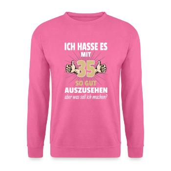 Geschenk zum 35. Geburtstag 35 Jahre lustig - Unisex Pullover - Pink - Vorne
