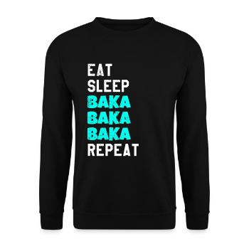 Baka Eat Sleep Repeat Anime Meme Tsundere Yandere - Unisex Sweatshirt - black - Front - Alina (178cm) & Michal (187cm)