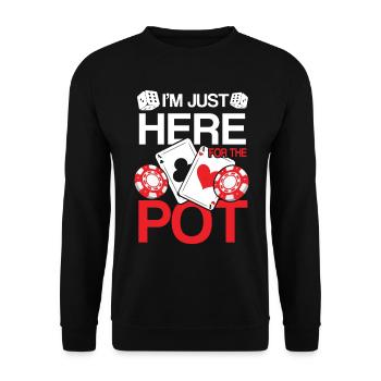 I'm Just Here For The Pot - Unisex Pullover - Schwarz - Vorne - Alina (178cm) & Michal (187cm)
