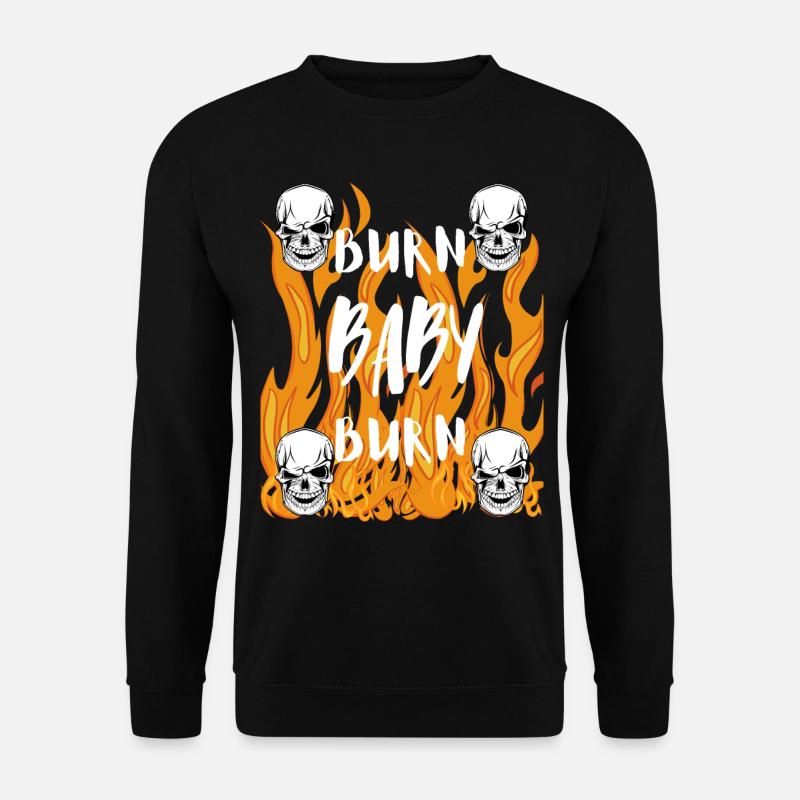 BURN BABY BURN! - Unisex Sweatshirt - black