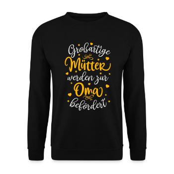 Großartige Mütter werden zur Oma befördert - Oma - Unisex Pullover - Schwarz - Vorne - Alina (178cm) & Michal (187cm)
