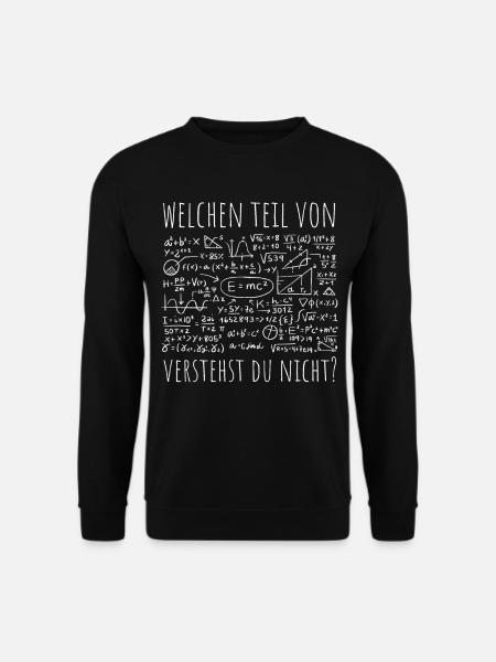 Welchen Teil von verstehst du nicht? - Mathe - Unisex Pullover - Schwarz