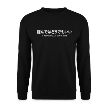I Respectfully Don't Care Japanese Gift - Unisex Sweatshirt - black - Front - Alina (178cm) & Michal (187cm)