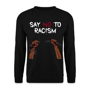 Black Lives Matter -Say NO To Racism - Unisex Pullover - Schwarz - Vorne - Alina (178cm) & Michal (187cm)