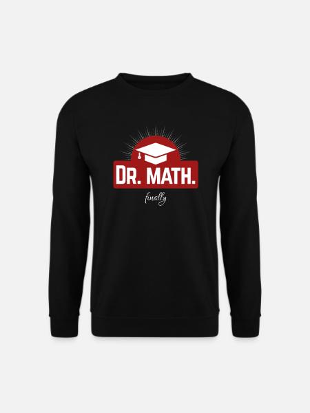 Dr. math. finally - endlich Doktor - Unisex Pullover - Schwarz