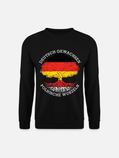 Deutsch Aufgewachsen Polnische Wurzeln - Unisex Pullover - Schwarz