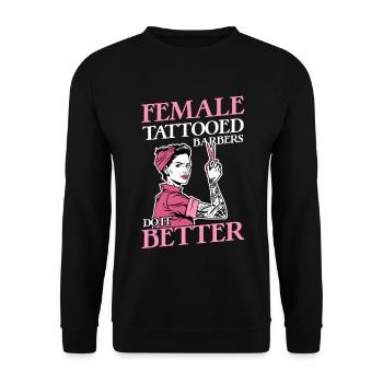 Female Tattooed Barbers Do It Better Hairdresser - Unisex Pullover - Schwarz - Vorne - Alina (178cm) & Michal (187cm)