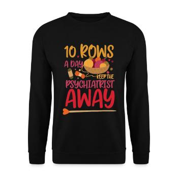 10 rows a day keep the psychiatrist away - Unisex Sweatshirt - black - Front - Alina (178cm) & Michal (187cm)
