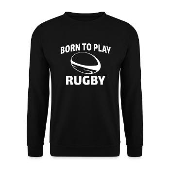 Born to play rugby - Unisex Sweatshirt - black - Front - Alina (178cm) & Michal (187cm)