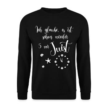 Ich glaube es ist schon wieder 5 vor Juist - Unisex Pullover - Schwarz - Vorne - Alina (178cm) & Michal (187cm)