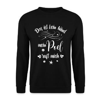 Das ist kein Wind - mein Poel ruft mich - Unisex Pullover - Schwarz - Vorne - Alina (178cm) & Michal (187cm)