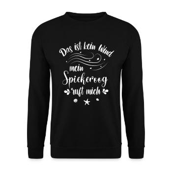 Das ist kein Wind - mein Spiekeroog ruft mich - Unisex Pullover - Schwarz - Vorne - Alina (178cm) & Michal (187cm)