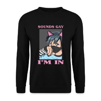 Sounds Schwul I'm In Funny LGBTQ Femboy Anime Boy - Unisex Pullover - Schwarz - Vorne - Alina (178cm) & Michal (187cm)