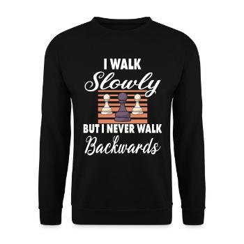 I Walk Slowly But I Never Walk Backwards - Unisex Pullover - Schwarz - Vorne - Alina (178cm) & Michal (187cm)