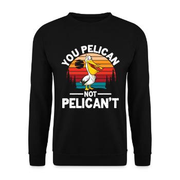 You pelican not pelican't - Unisex Pullover - Schwarz - Vorne - Alina (178cm) & Michal (187cm)