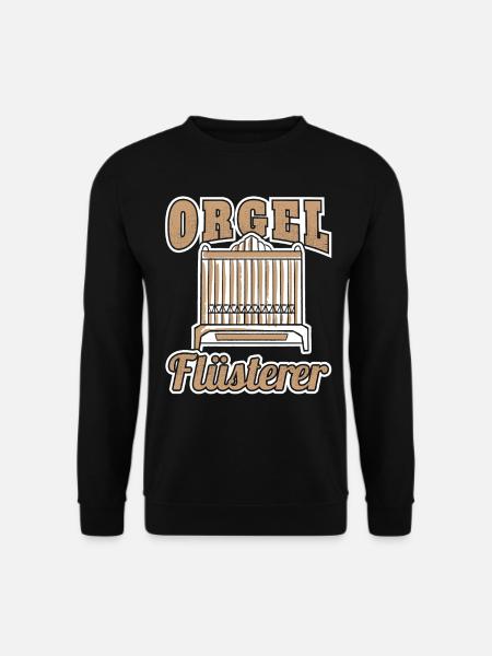 Orgel Flüsterer Orgelspieler Organist Kirchenorgel - Unisex Pullover - Schwarz