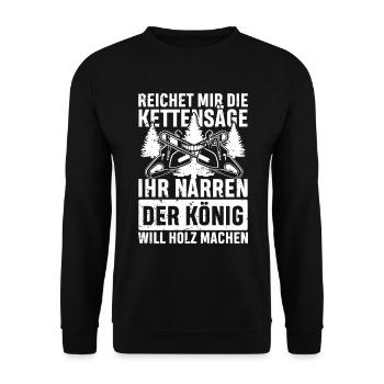 Reicht mir die Kettensäge ihr Narren - Unisex Pullover - Schwarz - Vorne - Alina (178cm) & Michal (187cm)