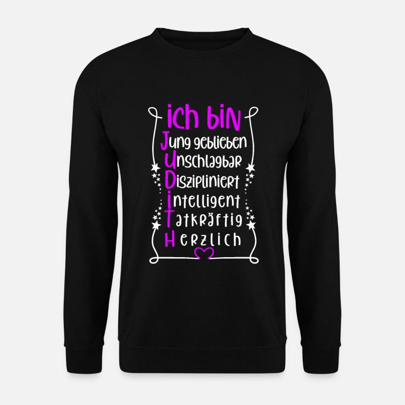 Für den besten Menschen - Ich bin Judith - Unisex Pullover - Schwarz