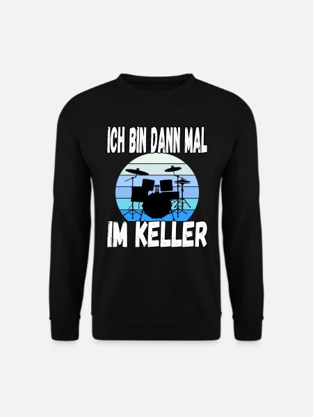 Ich bin dann mal im Keller - Unisex Pullover - Schwarz