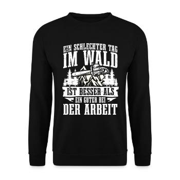 Ein schlechter Tag im Wald besser als bei der - Unisex Pullover - Schwarz - Vorne - Alina (178cm) & Michal (187cm)