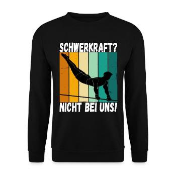 Schwerkraft? Nicht Bei Uns - Turnen Turner - Unisex Pullover - Schwarz - Vorne - Alina (178cm) & Michal (187cm)