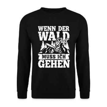 Wenn der Wald ruft muss ich gehen - Unisex Pullover - Schwarz - Vorne - Alina (178cm) & Michal (187cm)